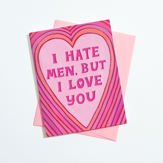 I Hate Men Card