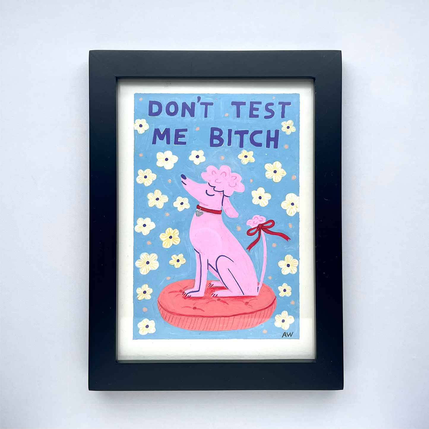 Don't Test Me Dog Painting