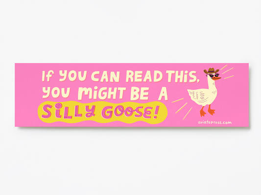 Silly Goose Bumper Sticker